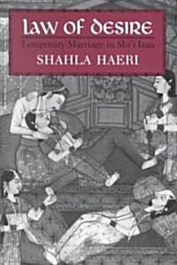 Law of Desire: Temporary Marriage in Shii Iran (Paperback)