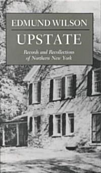 Upstate: Records and Recollections of Northern New York (Paperback, Revised)