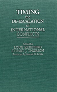 Timing the De-Escalation of International Conflicts (Hardcover)