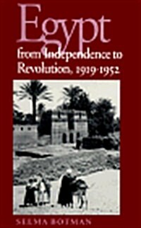 Egypt from Independence to Revolution, 1919-1952 (Paperback)
