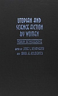 Utopian and Science Fiction by Women (Hardcover)