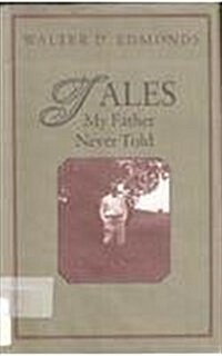 Tales My Father Never Told (Hardcover)