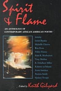 Spirit and Flame: An Anthology of Contemporary African American Poetry (Paperback)