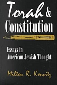 Torah and Constitution: Essays in American Jewish Thought (Paperback)