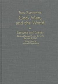 God, Man, and the World: Lectures and Essays (Hardcover)