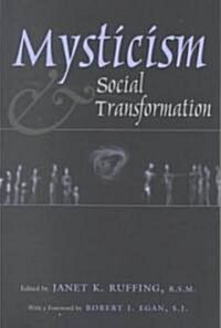 Mysticism & Social Transformation (Paperback)