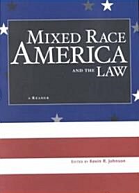 Mixed Race America and the Law: A Reader (Paperback)