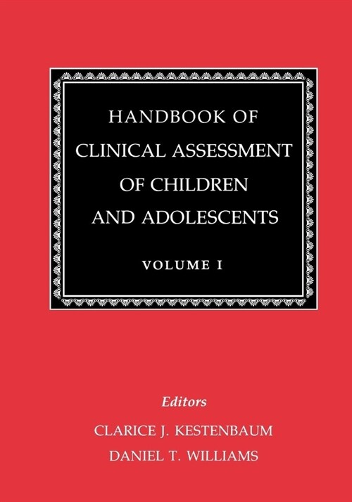 Handbook of Clinical Assessment of Children and Adolescents (Vol. 1) (Hardcover)