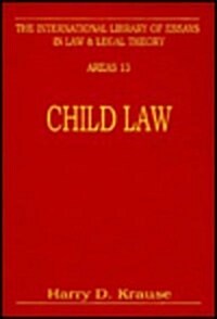 Child Law: Parent, Child, State (Hardcover)