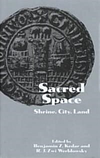 Sacred Space: Shrine, City, Land (Hardcover)