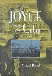 Joyce and the City: The Significance of Space (Hardcover)