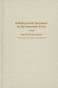Polish-Jewish Literature in the Interwar Years (Hardcover)