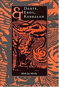 Dante, Eros, & Kabbalah (Paperback)