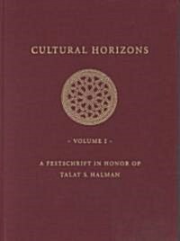 Cultural Horizons: A Festschrift in Honor of Talat Sait Halman, Volumes I and II (Hardcover)