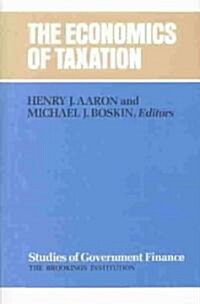 The Economics of Taxation (Paperback)