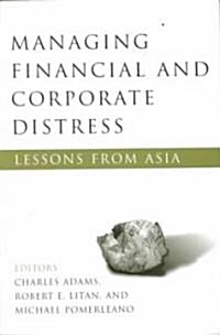 Managing Financial and Corporate Distress: Lessons from Asia (Paperback)