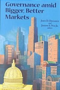 Governance Amid Bigger, Better Markets (Hardcover)