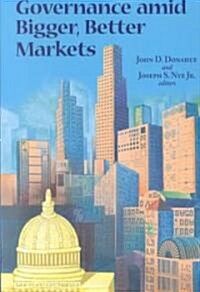 Governance Amid Bigger, Better Markets (Paperback)