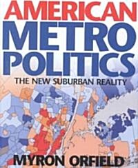American Metropolitics: The New Suburban Reality (Hardcover)
