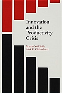 Innovation and the Productivity Crisis (Paperback)