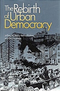 The Rebirth of Urban Democracy (Hardcover)