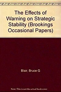The Effects of Warning on Strategic Stability (Paperback)