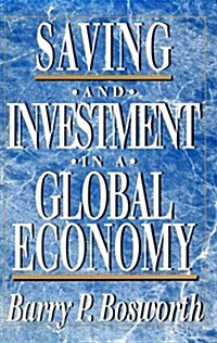 Saving and Investment in a Global Economy (Paperback)