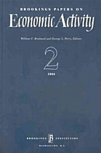 Brookings Papers on Economic Activity 2:2006 (Paperback, 2006)