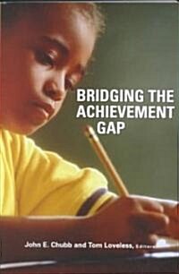 Bridging the Achievement Gap (Paperback)
