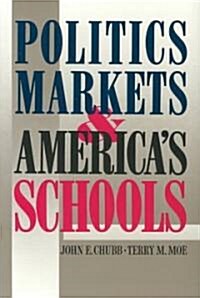[중고] Politics, Markets, and America‘s Schools (Paperback)
