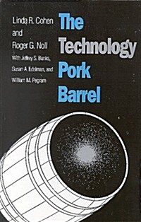The Technology Pork Barrel (Hardcover)