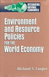 Environment and Resource Policies for the Integrated World Economy (Paperback)