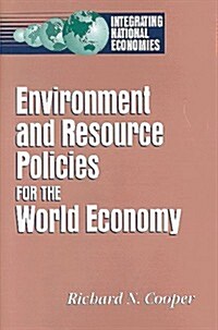 Environment and Resource Policies for the Integrated World Economy (Hardcover)