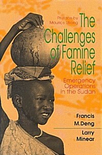The Challenges of Famine Relief: Emergency Operations (Paperback)
