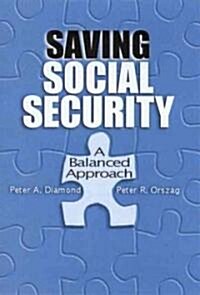 Saving Social Security: A Balanced Approach (Hardcover)