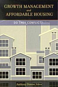 [중고] Growth Management and Affordable Housing: Do They Conflict? (Paperback)