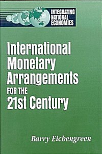 International Monetary Arrangements for the 21st Century (Hardcover)