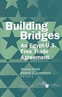 Building Bridges: An Egypt-U.S. Free Trade Agreement (Hardcover)