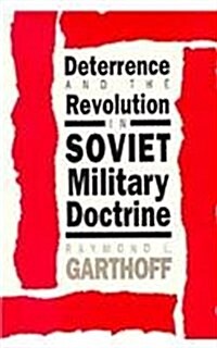 Deterrence and the Revolution in Soviet Military Doctrine (Paperback)