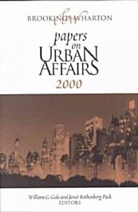 Brookings-Wharton Papers on Urban Affairs: 2000 (Paperback)