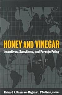 [중고] Honey and Vinegar: Incentives, Sanctions, and Foreign Policy (Paperback)