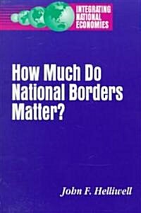 How Much Do National Borders Matter? (Paperback)