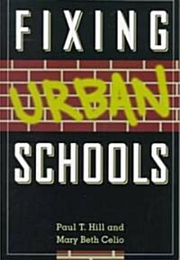 Fixing Urban Schools (Paperback)
