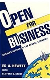 Open for Business: Russias Return to the Global Economy (Paperback)