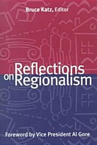 Reflections on Regionalism (Paperback)
