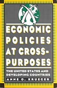 Economic Policies at Cross Purposes: The United States and Developing Countries (Paperback)