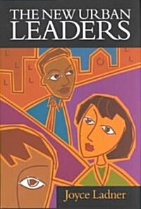 The New Urban Leaders (Hardcover)