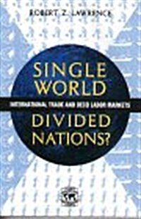 Single World, Divided Nations?: International Trade and the OECD Labor Markets (Paperback)