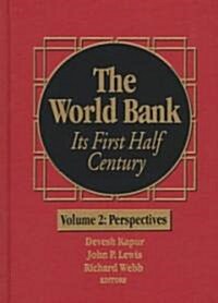 The World Bank: Its First Half Century (Vol. II) (Hardcover)