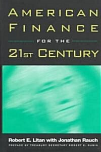 American Finance for the 21st Century (Hardcover)